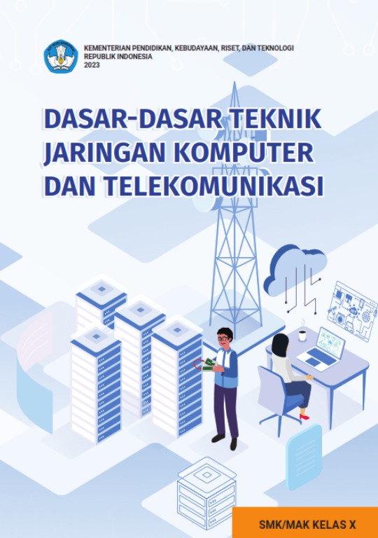 Dasar-Dasar Teknik Jaringan Komputer dan Telekomunikasi